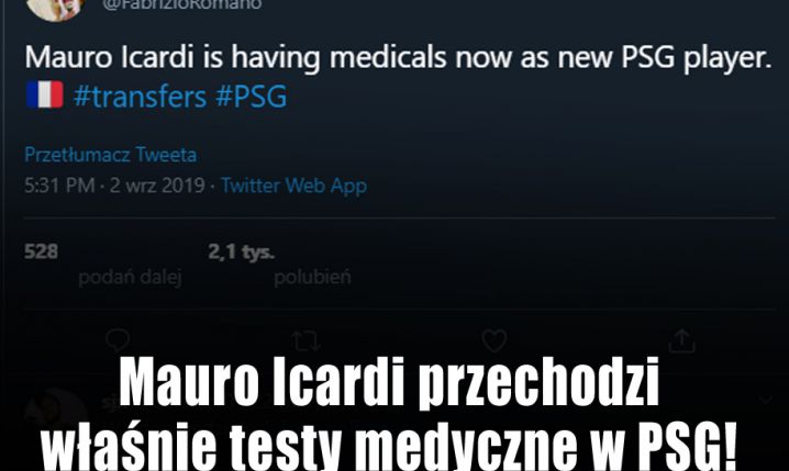 Mauro Icardi na testach medycznych w PSG!